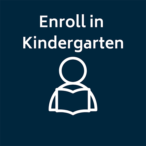 Enroll in Kindergarten