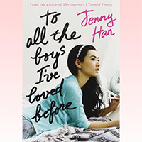To All the Boys I’ve Loved Before
